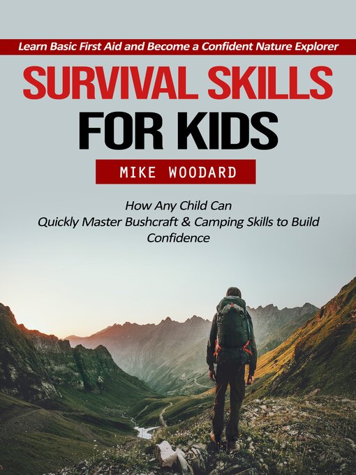 Title details for Survival Skills for Kids by Mike Woodard - Wait list
